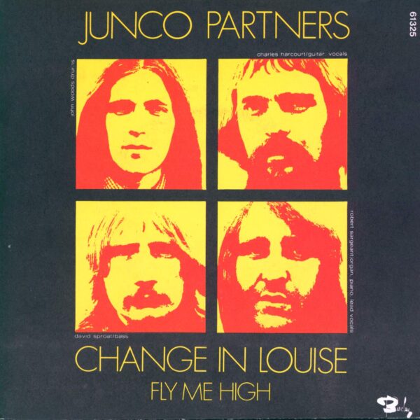 Junco Partners-Change In Louise / Fly Me High-7" Single (Vinyl)-01