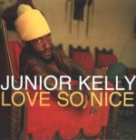 Junior Kelly-Love So Nice-LP (Vinyl)-01
