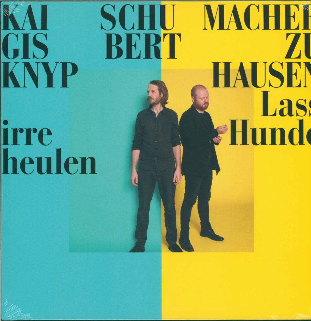 Kai Schumacher-Lasst Irre Hunde Heulen-LP (Vinyl)-01