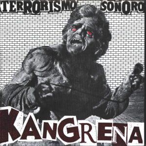 Kangrena-Terrorismo Sonoro-7" Single (Vinyl)-01