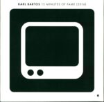 Karl Bartos-15 Minutes Of Fame (2016)-7" Single (Vinyl)-01