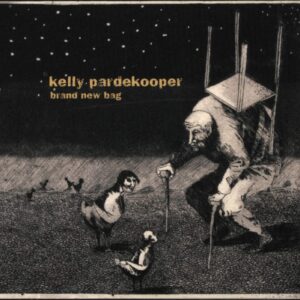 Kelly Pardekooper-Brand New Bag-CD-01