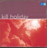 Kill Holiday-Somewhere Between The Wrong Is Right-LP (Vinyl)-01