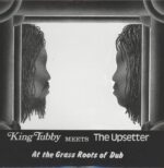 King Tubby-At The Grass Roots Of Dub-LP (Vinyl)-01