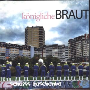 Königliche Braut-Scheiss Geschenke-CD-01