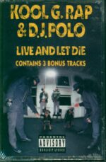 Kool G Rap & D.J. Polo-Live And Let Die-Tape-01