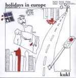 Kukl-Holidays In Europe (The Naughty Nought)-LP (Vinyl)-01