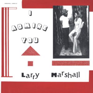 Larry Marshall-I Admire You-LP (Vinyl)-01