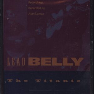 Leadbelly-The Titanic - The Library Of Congress Recordings