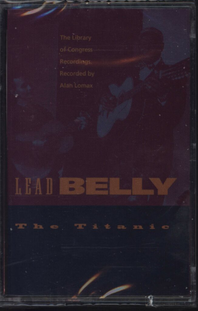 Leadbelly-The Titanic - The Library Of Congress Recordings