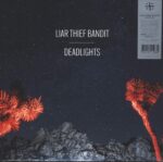Liar Thief Bandit-Deadlights-LP (Vinyl)-01
