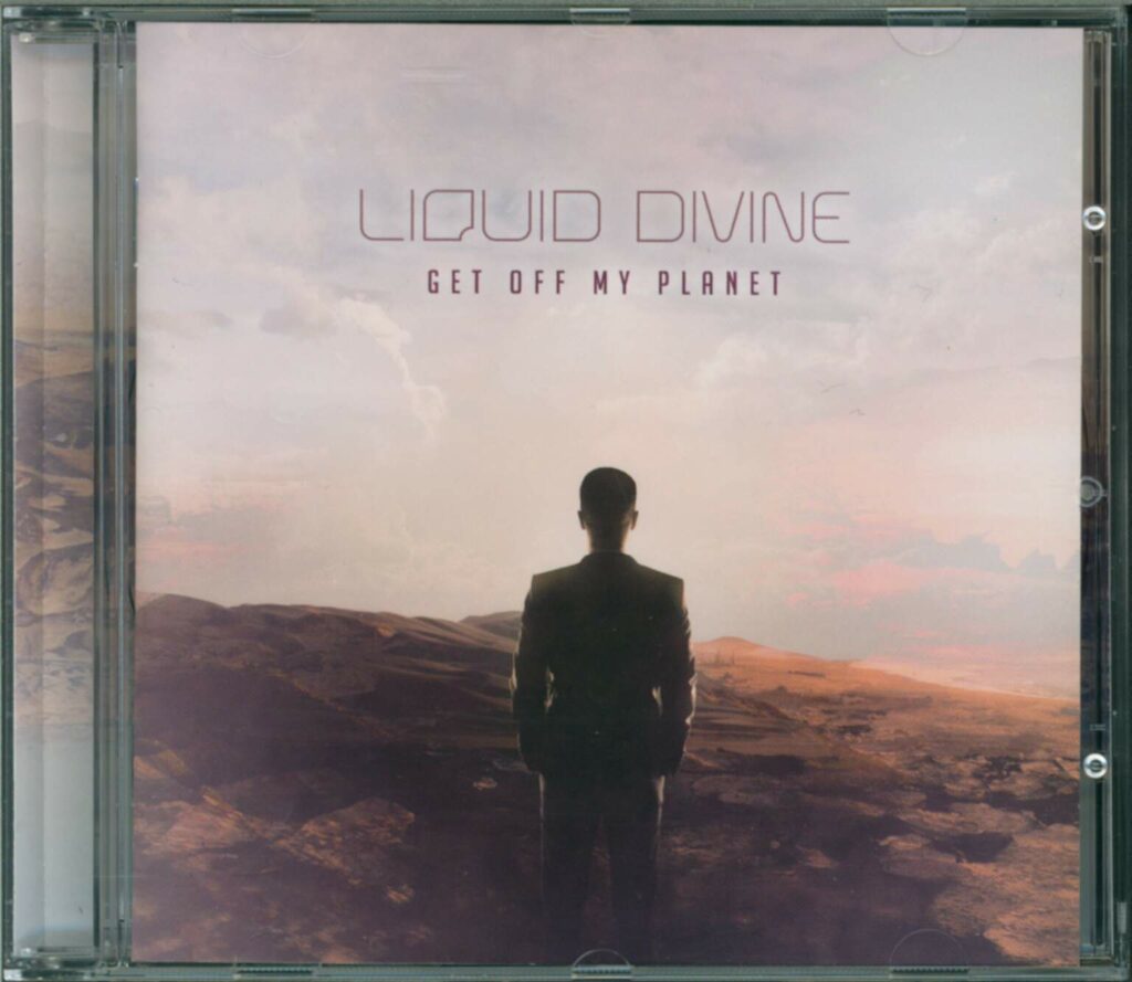 Liquid Divine-Get Off My Planet-CD-01
