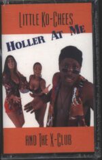 Little Ko-Chees And The X-Club-Holler At Me-Tape-01