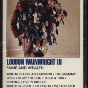 Loudon Wainwright III-Fame And Wealth-Tape-01