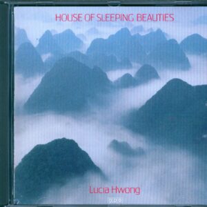 Lucia Hwong-House Of Sleeping Beauties-CD-01