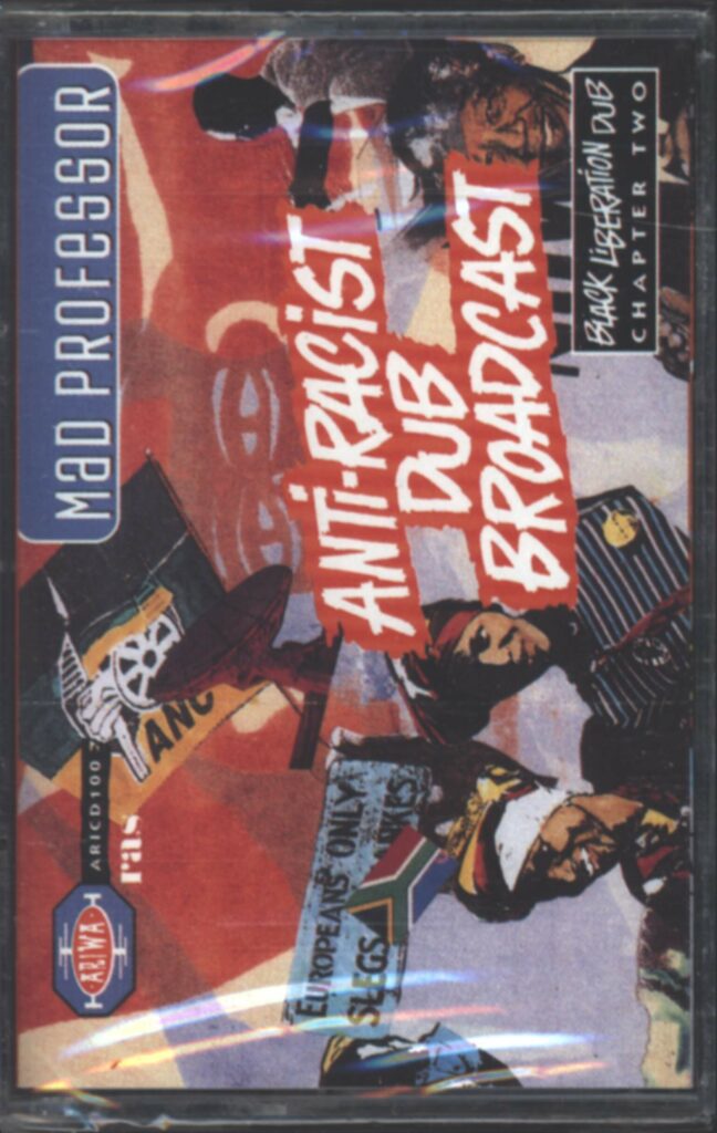 Mad Professor-Anti-Racist Dub Broadcast-Tape-01