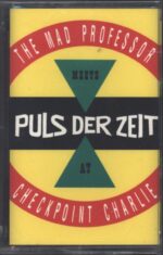 Mad Professor-At Checkpoint Charlie-Tape-01