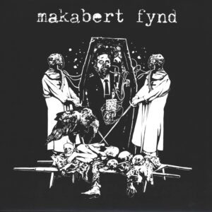 Makabert Fynd-EP#s And Demos 2008 - 2013-LP (Vinyl)-01