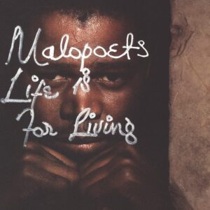 Malopoets-Life Is For Living-LP (Vinyl)-01