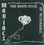 Maniacs-The White Rose Of Resistance-LP (Vinyl)-01