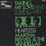 Martha Reeves & The Vandellas-Taking My Love (And Leaving Me) / Heartless-7" Single (Vinyl)-01