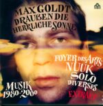 Max Goldt-Draußen Die Herrliche Sonne (Musik 1980-2000 - Extrakt)-LP (Vinyl)-01