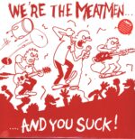 Meatmen-We're The Meatmen And You Suck-LP (Vinyl)-01