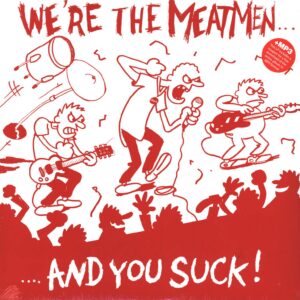 Meatmen-We're The Meatmen And You Suck-LP (Vinyl)-01