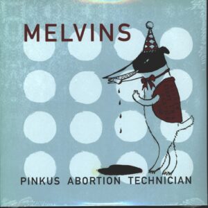 Melvins-Pinkus Abortion Technician-10" Vinyl-01