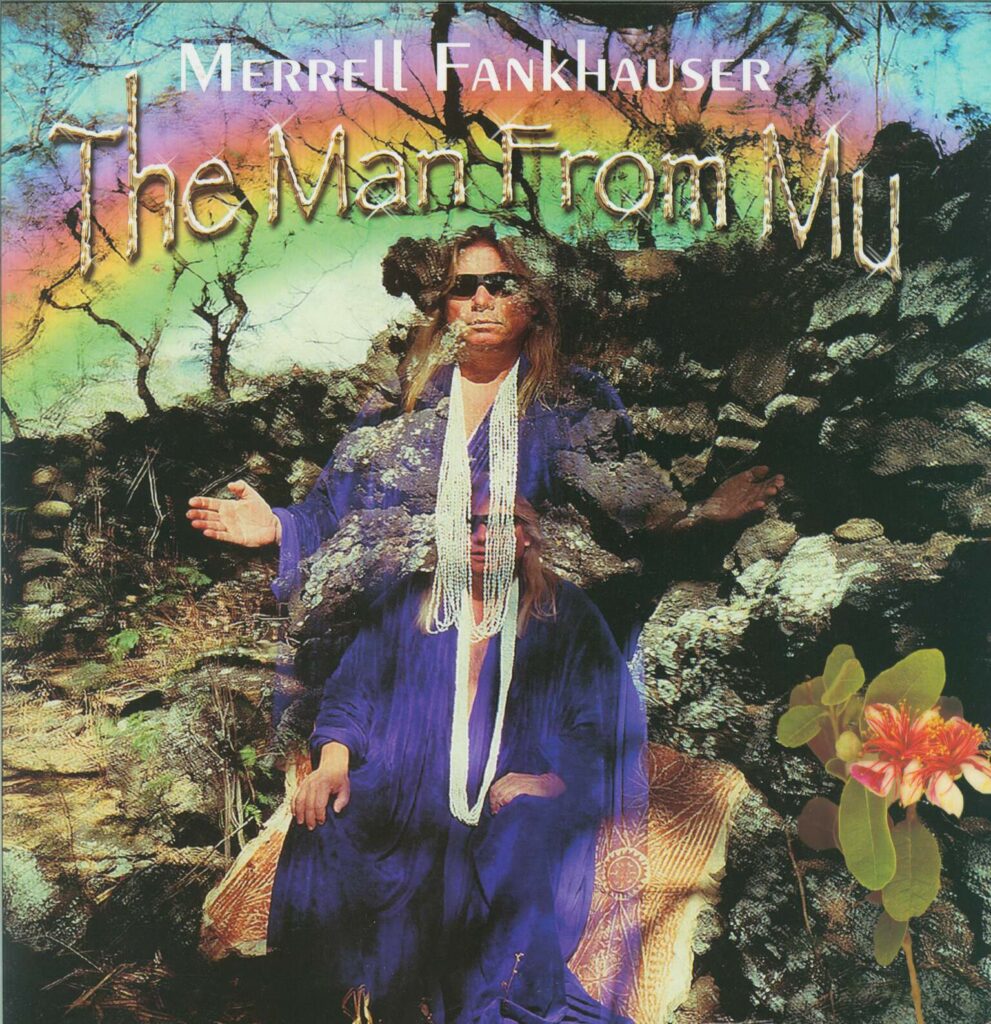 Merrell Fankhauser-The Man From Mu-LP (Vinyl)-01