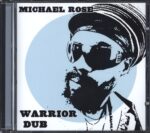 Michael Rose-Warrior Dub-CD-01