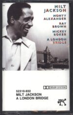 Milt Jackson-A London Bridge-Tape-01