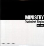 Ministry-Twelve Inch Singles (1981-1984)-LP (Vinyl)-01