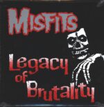 Misfits-Legacy Of Brutality-LP (Vinyl)-01