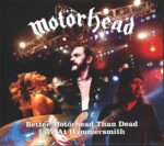 Motörhead-Better Motörhead Than Dead - Live At Hammersmith-CD-01