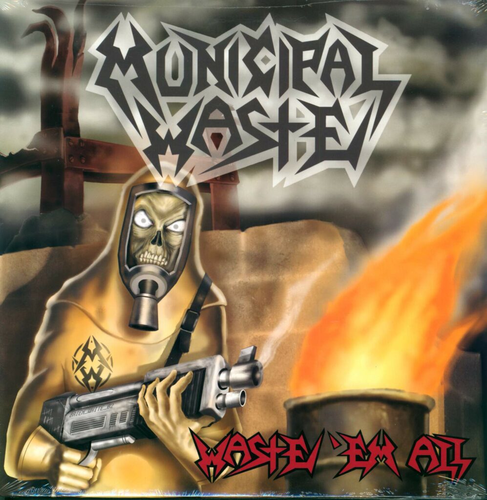 Municipal Waste-Waste 'Em All-LP (Vinyl)-01