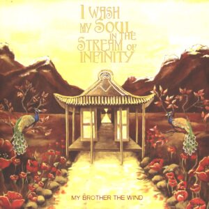 My Brother The Wind-I Wash My Soul In The Stream Of Infinity-LP (Vinyl)-01