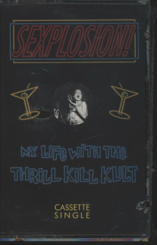 My Life With the Thrill Kill Kult-Sexplosion!-Tape-01