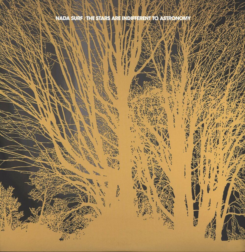 Nada Surf-The Stars Are Indifferent To Astronomy-LP (Vinyl)-01
