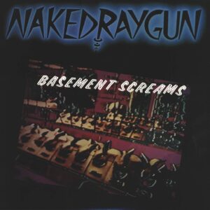 Naked Raygun-Basement Screams-LP (Vinyl)-01