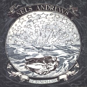 Nels Andrews-Scrimshaw-CD-01