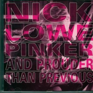 Nick Lowe-Pinker And Prouder Than Previous-CD-01