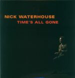 Nick Waterhouse-Time's All Gone-LP (Vinyl)-01