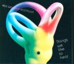 Nils Wogram's Nostalgia-Things We Like To Hear-CD-01