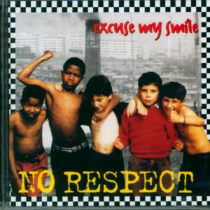 No Respect-Excuse My Smile-CD-01