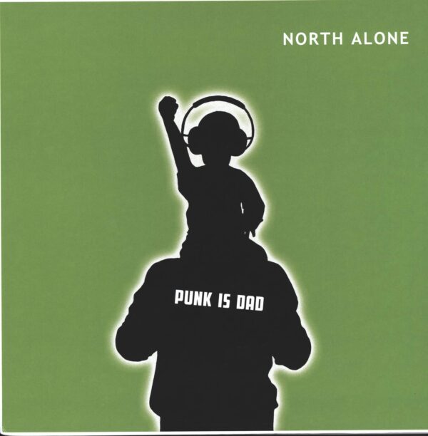 North Alone-Punk Is Dad-LP (Vinyl)-01