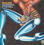 Nucleus-Snakehips Etcetera-LP (Vinyl)-01