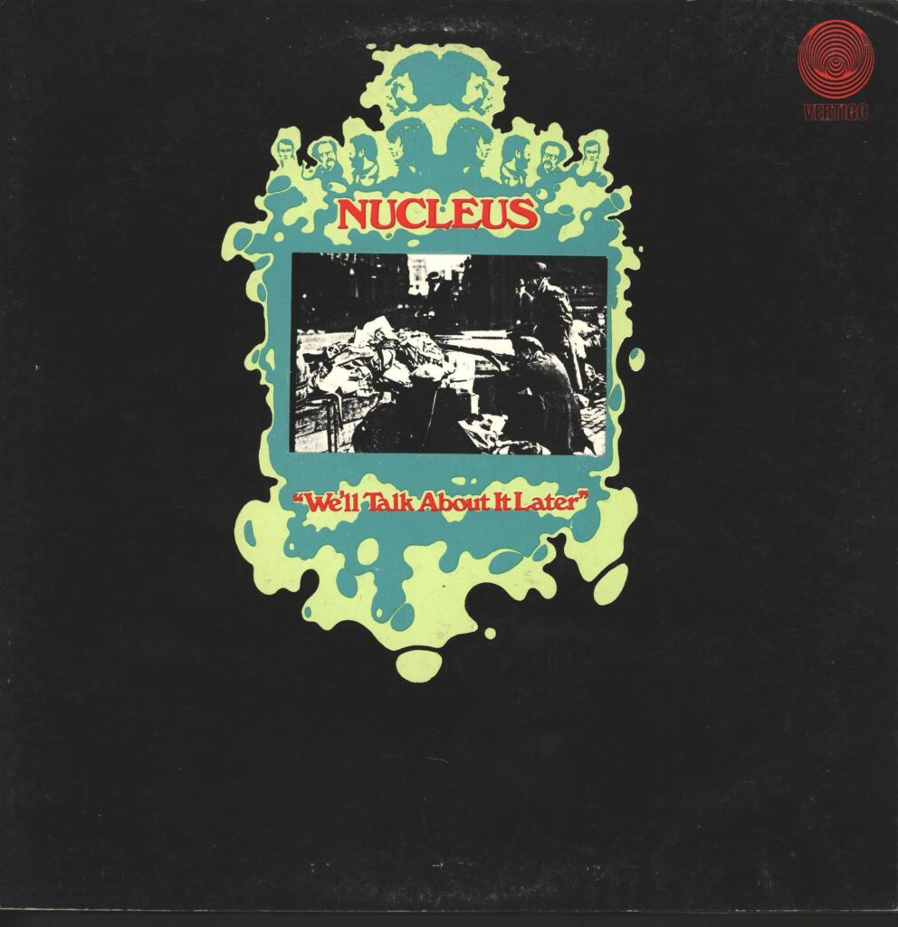 Nucleus-We'll Talk About It Later-LP (Vinyl)-01