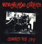 Nuevo Catecismo Catolico-Scarred For Life-LP (Vinyl)-01