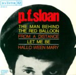 P.F. Sloan-The Man Behind The Red Balloon / From A Distance / Let Me Be / Hallo Ween Mary-7" Single (Vinyl)-01